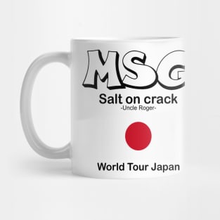 MSG, Salt on crack - Uncle Roger World Tour Japan Mug